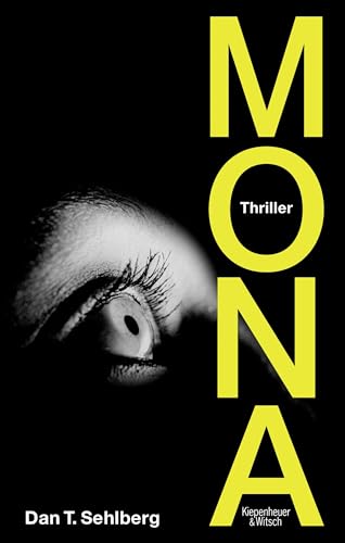Mona: Thriller von Kiepenheuer & Witsch